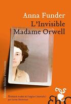 Couverture du livre « L'Invisible Madame Orwell » de Anna Funder aux éditions Heloise D'ormesson