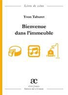 Couverture du livre « Bienvenue dans l'immeuble » de Yvon Taburet aux éditions Art Et Comedie