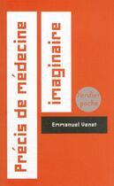 Couverture du livre « Précis de médecine imaginaire » de Emmanuel Venet aux éditions Verdier