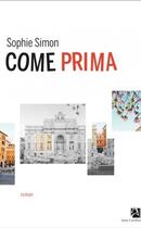 Couverture du livre « Come prima » de Sophie Simon aux éditions Anne Carriere