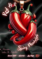 Couverture du livre « Red Hot Spicy Pleasures » de Aurore Vivet et Lily Flynn et N Gerbal aux éditions Forbidden