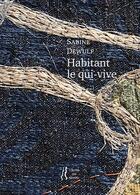 Couverture du livre « Habitant le qui-vive » de Sabine Dewulf aux éditions L'herbe Qui Tremble