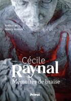 Couverture du livre « Mémoires de braise » de Cecile Raynal aux éditions Privat