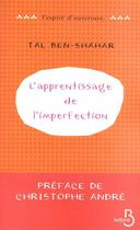 Couverture du livre « L'apprentissage de l'imperfection » de Tal Ben-Shahar aux éditions Belfond