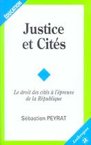 Couverture du livre « Justice et cités » de Sebastien Peyrat aux éditions Economica
