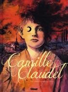 Couverture du livre « Camille Claudel » de Vincent Grave et Eric Liberge aux éditions Glenat