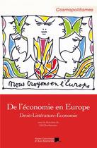 Couverture du livre « De l'économie en Europe : Droit-Littérature-Économie » de Gil Charbonnier aux éditions Pu D'aix Marseille