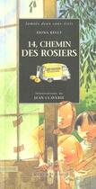 Couverture du livre « Quatorze chemin des rosiers » de Kelly/Claverie aux éditions Actes Sud