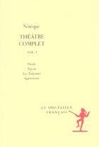 Couverture du livre « Theatre complet t.1 » de Seneque aux éditions Actes Sud