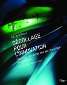 Couverture du livre « Décollage pour l'innovation ; Cleansky, la recherche aéronautique européenne » de Gerard Maoui aux éditions Cherche Midi
