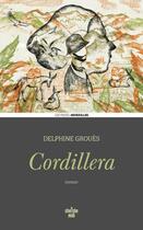 Couverture du livre « Cordillera » de Delphine Groues aux éditions Cherche Midi