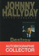 Couverture du livre « Destroy » de Johnny Hallyday aux éditions Michel Lafon