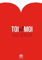 Couverture du livre « Toi et moi » de Paul Géraldy aux éditions Mille Et Une Nuits