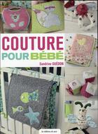 Couverture du livre « Couture pour bébé » de Sandrine Guedon aux éditions De Saxe