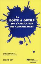 Couverture du livre « La boîte à outils sur l'application des connaissances » de Gavin Bennett et Nasreen Jessani aux éditions Pu De Quebec