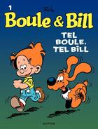 Couverture du livre « Boule & Bill Tome 1 : tel Boule, tel Bill » de Jean Roba aux éditions Dupuis