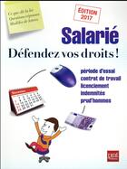 Couverture du livre « Salarié défendez vos droits ! (édition 2017) » de  aux éditions Prat