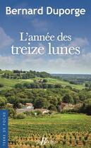 Couverture du livre « L'année des treize lunes » de Bernard Duporge aux éditions De Boree