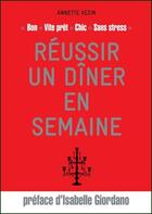 Couverture du livre « Réussir un dîner en semaine » de Vincent Toledano aux éditions L'etudiant