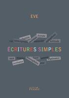 Couverture du livre « Écritures simples » de Eve aux éditions Persee