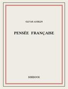 Couverture du livre « Pensée française » de Olivar Asselin aux éditions Bibebook