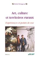 Couverture du livre « Art, culture et territoires ruraux » de Michel Duvigneau aux éditions Educagri