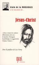 Couverture du livre « À la rencontre de... Jésus-Christ » de Alain Maillard De La Morandais aux éditions Oxus