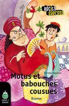 Couverture du livre « Motus et babouches cousues » de Christian Ponchon aux éditions Editions Erasme