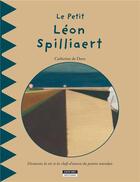 Couverture du livre « Le petit Léon Spillaert » de Catherine De Duve aux éditions Kate'art