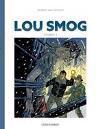 Couverture du livre « Lou Smog : Intégrale vol.2 » de Georges Van Linthout aux éditions Paquet