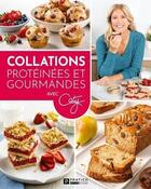 Couverture du livre « Collations protéinées et gourmandes » de Caty Berube aux éditions Pratico Edition