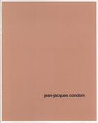 Couverture du livre « Jean-Jacques Condom » de Jean-Marc Reol et Joseph Mouton aux éditions Villa Arson