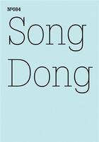 Couverture du livre « Documenta 13 vol 84 song dong doing nothing /anglais/allemand » de  aux éditions Hatje Cantz