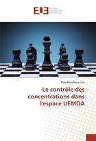 Couverture du livre « Le controle des concentrations dans l'espace uemoa » de Lom-M aux éditions Editions Universitaires Europeennes