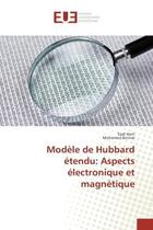 Couverture du livre « Modele de Hubbard etendu: Aspects electronique et magnetique » de Said Harir aux éditions Editions Universitaires Europeennes