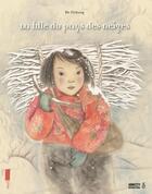 Couverture du livre « La fille du pays des neiges » de He Zhihong aux éditions Seuil Jeunesse