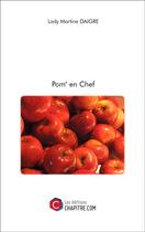 Couverture du livre « Pom'en chef » de Lady Martine Daigre aux éditions Chapitre.com