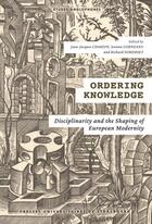 Couverture du livre « Ordering knowledge - disciplinarity and the shaping of european modernity » de Chardin Jean-Jacques aux éditions Pu De Strasbourg