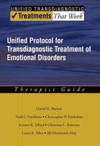 Couverture du livre « Unified Protocol for Transdiagnostic Treatment of Emotional Disorders: » de Ehrenreich May Jill T aux éditions Oxford University Press Usa