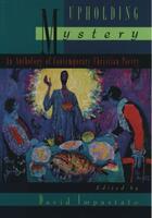 Couverture du livre « Upholding Mystery: An Anthology of Contemporary Christian Poetry » de David Impastato aux éditions Oxford University Press Usa