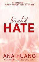 Couverture du livre « TWISTED HATE - TWISTED » de Ana Huang aux éditions Hachette