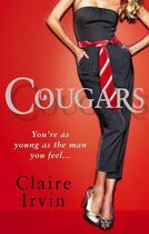 Couverture du livre « Cougars » de Irvin Claire aux éditions Little Brown Book Group Digital