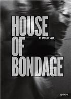 Couverture du livre « Ernest Cole : house of bondage » de Ernest Cole aux éditions Aperture