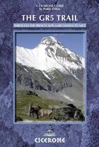 Couverture du livre « **the gr5 trail : through the french alps » de Paddy Dillon aux éditions Cicerone Press