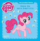 Couverture du livre « Pinkie Pie sauve Poneyville » de  aux éditions Hachette Jeunesse