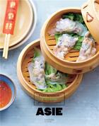 Couverture du livre « Asie les meilleurs recettes » de Stephan Lagorce aux éditions Hachette Pratique