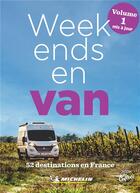 Couverture du livre « Week-ends en van France t.1 » de Collectif Michelin aux éditions Michelin