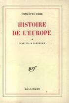 Couverture du livre « Histoire de l'europe » de Emmanuel Berl aux éditions Gallimard