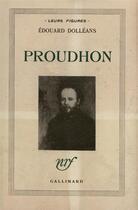 Couverture du livre « Proudhon » de Edouard Dolleans aux éditions Gallimard