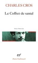 Couverture du livre « Le coffret de santal » de Charles Cros aux éditions Gallimard